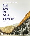 Ein Tag in den Bergen - Saskia van Deelen, Vera Schäper