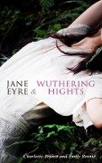 Jane Eyre & Wuthering Hights - Charlotte Brontë, Emily Brontë