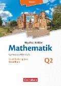 Mathematik - Hessen Grundkurs 2. Halbjahr - Band Q2 - Anton Bigalke, Horst Kuschnerow, Norbert Köhler, Gabriele Ledworuski