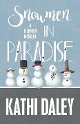 SNOWMEN IN PARADISE - Kathi Daley