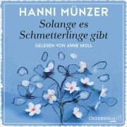 Cover-Bild zum Titel 'Solange es Schmetterlinge gibt' von 'Hanni Münzer'