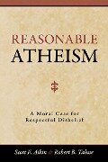 Reasonable Atheism - Scott F. Aikin, Robert B. Talisse