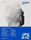 Jean Paul Gaultier: JPG from A to Z - 