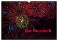 Das Feuerwerk (Wandkalender 2024 DIN A3 quer), CALVENDO Monatskalender - Dieter Gödecke