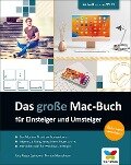 Das große Mac-Buch für Einsteiger und Umsteiger - Jörg Rieger Espindola, Markus Menschhorn