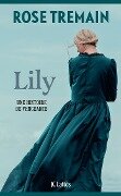 Lily - Rose Tremain