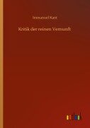 Kritik der reinen Vernunft - Immanuel Kant