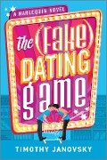 Cover-Bild zum Titel 'The (Fake) Dating Game' von 'Timothy Janovsky'