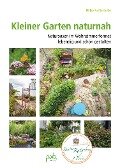Cover-Bild zum Titel 'Kleiner Garten naturnah' von 'Ulrike Aufderheide'