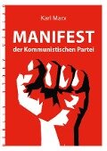 Karl Marx: Manifest der Kommunistischen Partei - 