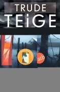 Der Mann, der nicht vergessen konnte - Trude Teige