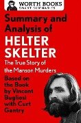 Summary and Analysis of Helter Skelter - Worth Books