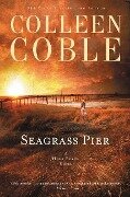 Seagrass Pier Softcover - Colleen Coble