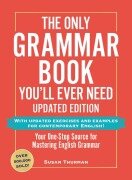 Cover-Bild zum Titel 'The Only Grammar Book You'll Ever Need, Updated Edition' von 'Susan Thurman'