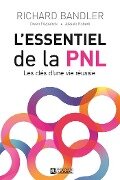 L'essentiel de la PNL - Bandler Richard Bandler, Fitzpatrick Owen Fitzpatrick, Roberti Alessio Roberti