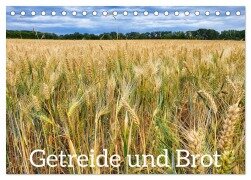 Getreide und Brot (Tischkalender 2026 DIN A5 quer), CALVENDO Monatskalender - Hans-Georg Vorndran