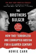 Cover-Bild zum Titel 'The Brothers Bulger' von 'Howie Carr'