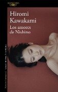 Los amores de Nishino - Hiromi Kawakami