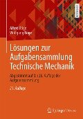 Lösungen zur Aufgabensammlung Technische Mechanik - Alfred Böge, Wolfgang Böge