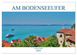 Am Bodenseeufer (Wandkalender 2025 DIN A2 quer), CALVENDO Monatskalender - Andrea Janke