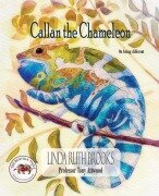 Cover-Bild zum Titel 'Callan the Chameleon' von 'Linda Ruth Brooks, Tony Attwood'