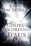The Gospel According to Jesus - John F MacArthur
