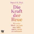 Die Kraft der Reue - Daniel H. Pink
