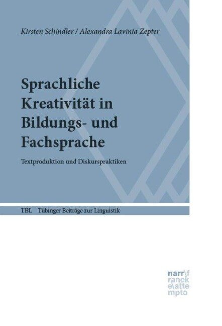 Sprachliche Kreativität in Bildungs- und Fachsprache - 