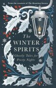 The Winter Spirits - Bridget Collins, Catriona Ward, Laura Shepherd-Robinson, Susan Stokes-Chapman, Imogen Hermes Gowar