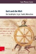 Cover-Bild zum Titel 'Gott und die Welt. Religiöse Vorstellungen des frühen und hohen Mittelalters. Teil I, Band 3' von 'Hans-Werner Goetz'