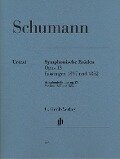 Schumann, Robert - Symphonische Etüden op. 13, Fassungen 1837 und 1852 - Robert Schumann