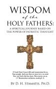Cover-Bild zum Titel 'Wisdom of the Holy Fathers' von 'D H Stamatis'