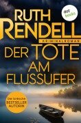 Cover-Bild zum Titel 'Der Tote am Flussufer' von 'Ruth Rendell'