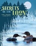 Secrets of the Loon - Laura Purdie Salas