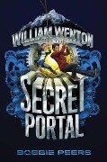 William Wenton and the Secret Portal, 2 - Bobbie Peers