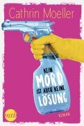 Kein Mord ist auch keine Lösung - Cathrin Moeller