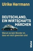 Cover-Bild zum Titel 'Deutschland, ein Wirtschaftsmärchen' von 'Ulrike Herrmann'