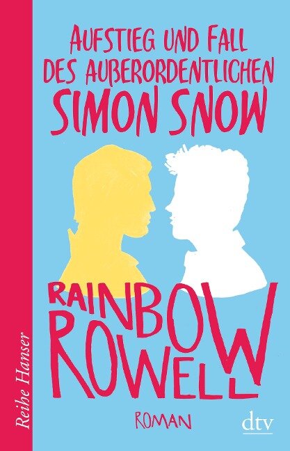 Aufstieg und Fall des außerordentlichen Simon Snow Roman - Rainbow Rowell