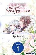Cover-Bild zum Titel 'I'm Happily Married to a Lord with the Worst Reputation #001' von 'Ryo Aduchi'