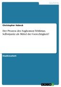 Cover-Bild zum Titel 'Der Prozess des Soghomon Tehlirian. Selbstjustiz als Mittel der Gerechtigkeit?' von 'Christopher Habeck'