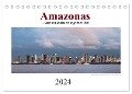 Amazonas, eine Reise entlang seiner Ufer (Tischkalender 2024 DIN A5 quer), CALVENDO Monatskalender - Christiane Calmbacher