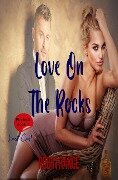 Love On The Rocks (Fireball, #3) - Robin Rance