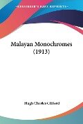 Malayan Monochromes (1913) - Hugh Charles Clifford