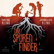 Der Spurenfinder - Marc-Uwe Kling, Johanna Kling, Luise Kling