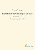 Handbuch der Musikgeschichte - Hugo Riemann