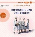 Cover-Bild zum Titel 'Die Köchinnen von Fenley' von 'Jennifer Ryan'