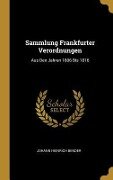 Sammlung Frankfurter Verordnungen - Johann Heinrich Bender