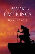 Book of Five Rings - Musashi Miyamoto Musashi