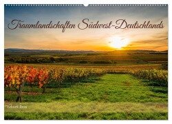 Traumlandschaften Südwest-Deutschlands (Wandkalender 2026 DIN A2 quer), CALVENDO Monatskalender - Www. Ehess. de Hess
