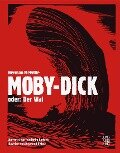 Moby-Dick; oder: Der Wal - Herman Melville